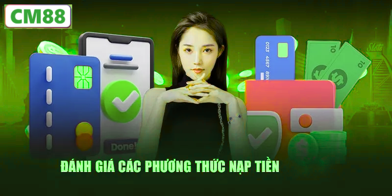 Các phương thức nạp tiền phổ biến tại CM88